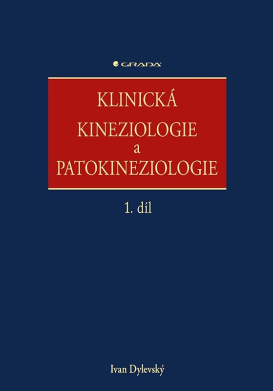 Klinická kineziologie a patokineziologie - Ivan Dylevský