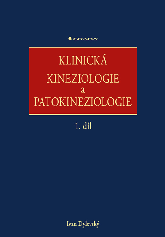 Klinická kineziologie a patokineziologie - Ivan Dylevský