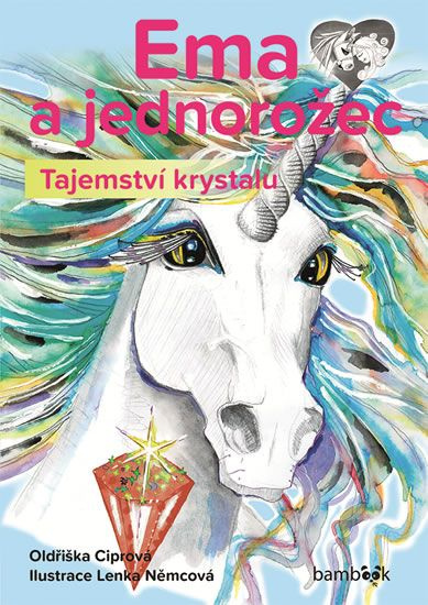 Ema a jednorožec – Tajemství krystalu - Jarmila Ciprová