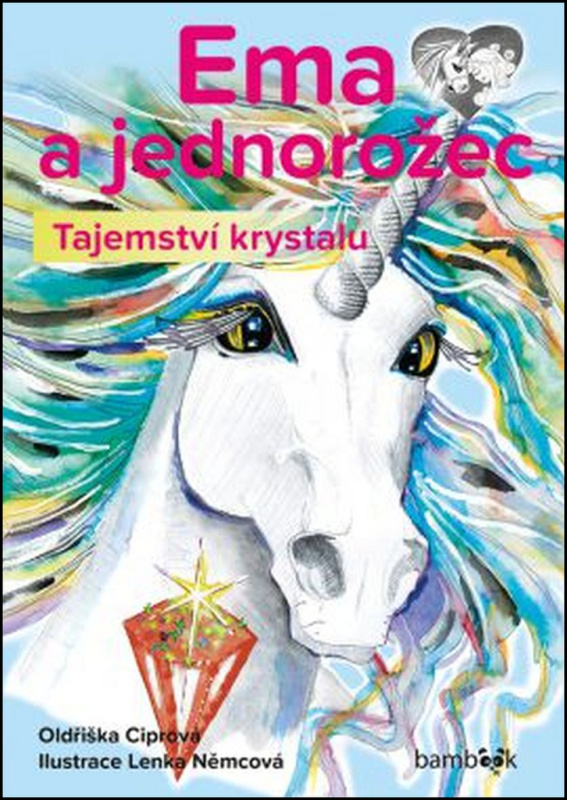 Ema a jednorožec – Tajemství krystalu - Jarmila Ciprová