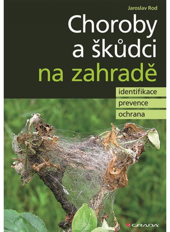Choroby a škůdci na zahradě - Jaroslav Rod
