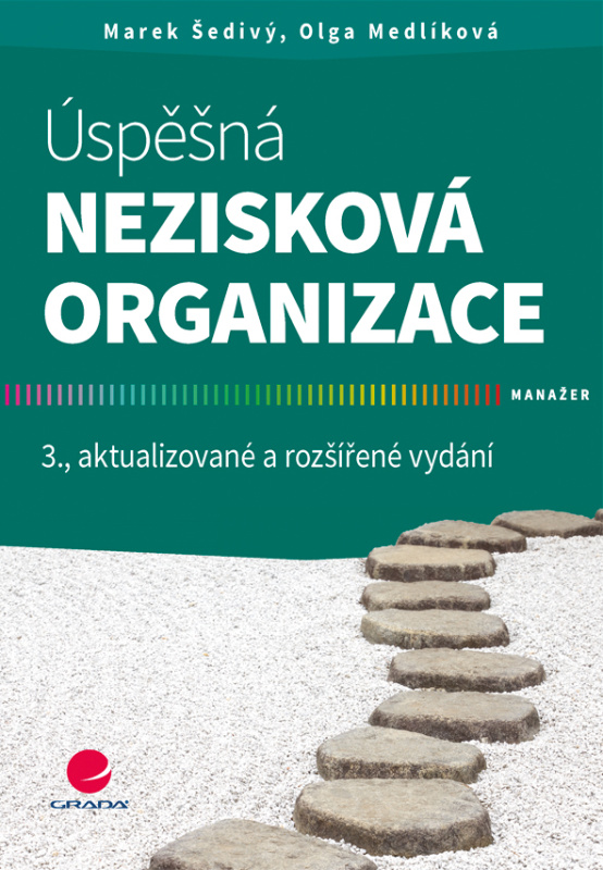 Úspěšná nezisková organizace - Marek Šedivý, Olga Medlíková