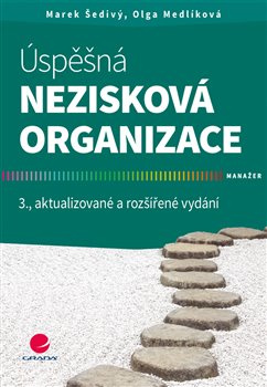 Úspěšná nezisková organizace - Marek Šedivý, Olga Medlíková