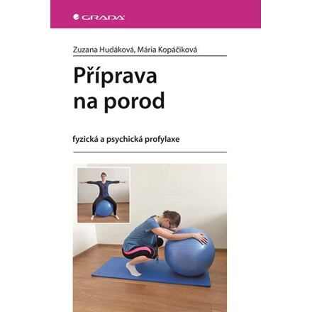 Příprava na porod - Mária Kopáčiková, Zuzana Hudáková