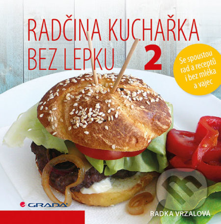 Radčina kuchařka bez lepku 2 - Radka Vrzalová