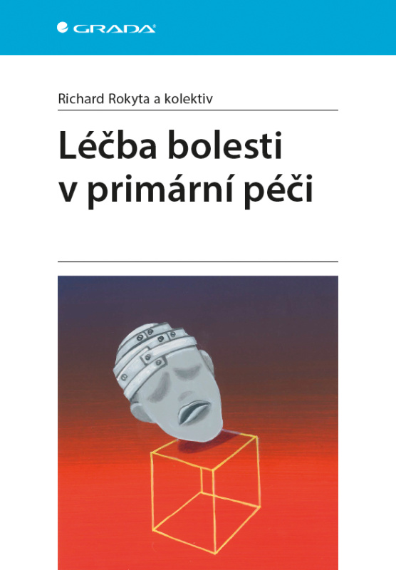 Léčba bolesti v primární péči - Richard Rokyta, kol.