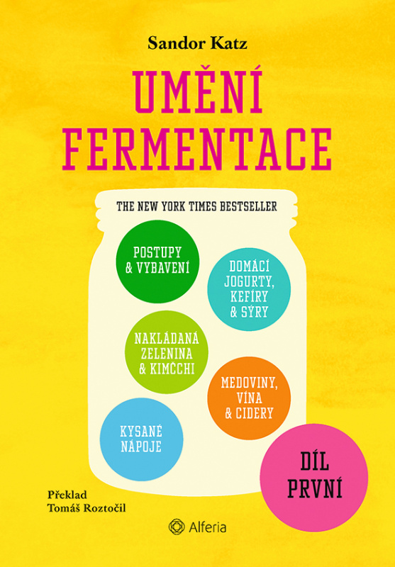 Umění fermentace I. - Sandor Ellix Katz