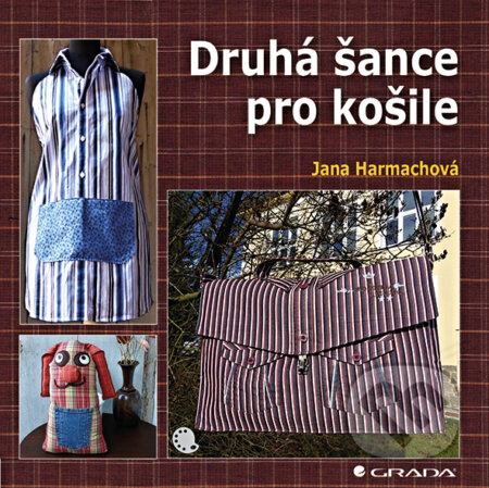 Druhá šance pro košile - Jana Harmachová - kniha z kategorie Šití