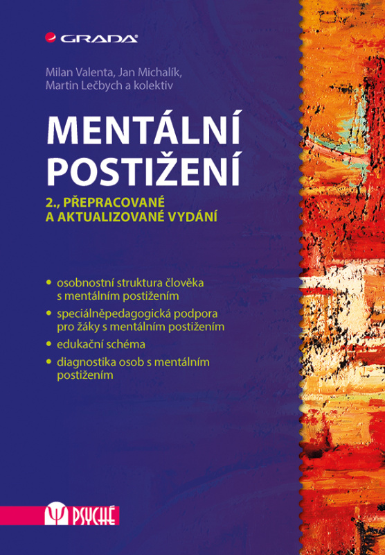 Mentální postižení - Milan Valenta, Jan Michalík, Martin Lečbych