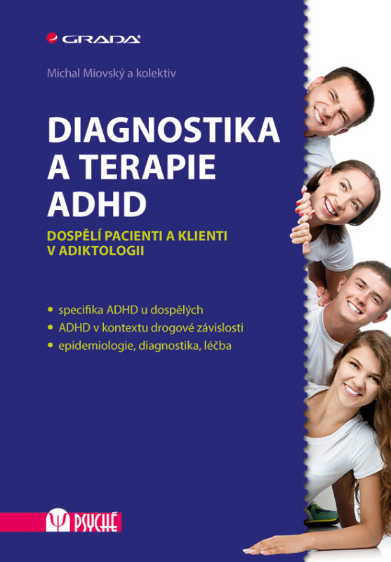 Diagnostika a terapie ADHD - Michal Miovský, kol.