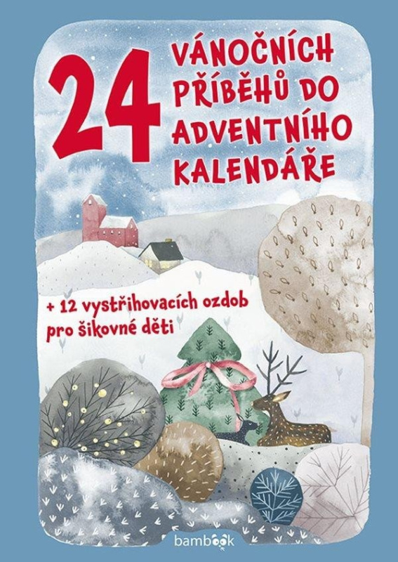 24 vánočních příběhů do adventního kalendáře (+ 12 vystřihovacích ozdob pro šikovné děti) - kniha z kategorie Pohádky