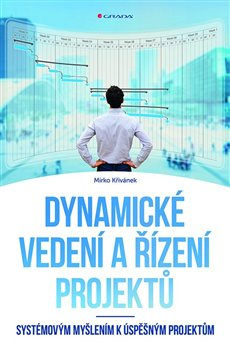 Dynamické vedení a řízení projektů - Mirko Křivánek