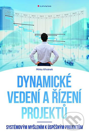 Dynamické vedení a řízení projektů - Mirko Křivánek