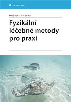 Fyzikální léčebné metody pro praxi - kolektiv