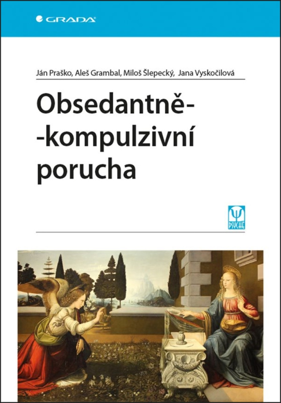 Obsedantně-kompulzivní porucha - Ján Praško, kol.