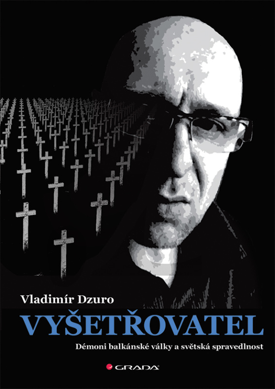 Vyšetřovatel - Vladimír Dzuro