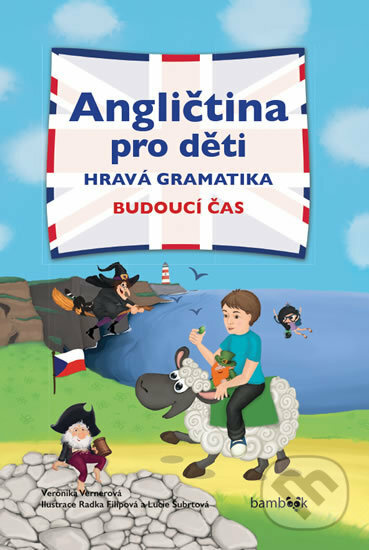 Angličtina pro děti - Hravá gramatika (Budoucí čas) - kniha z kategorie Pro děti
