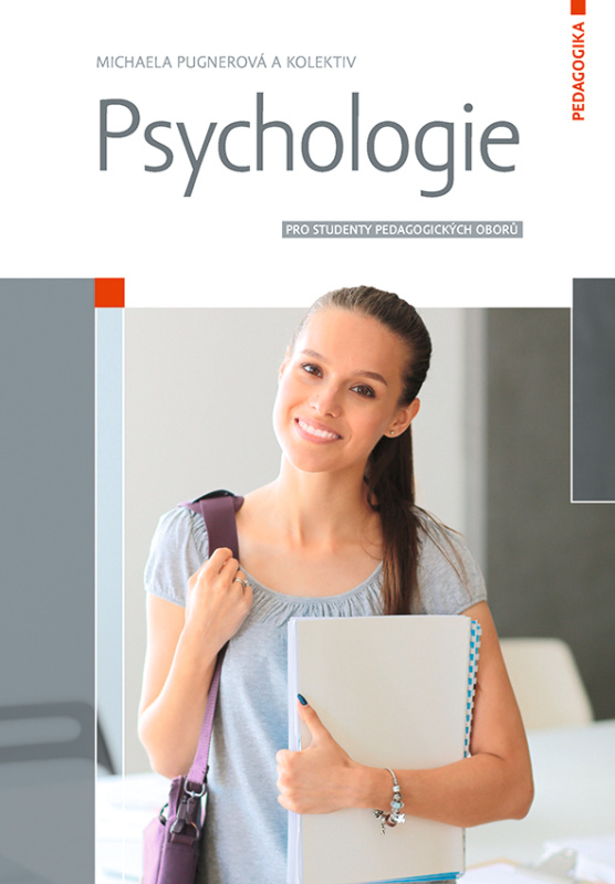 Psychologie - Michaela Pugnerová, kol.