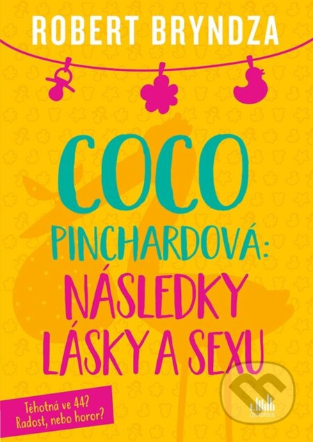 Coco Pinchardová: Následky lásky a sexu - Robert Bryndza