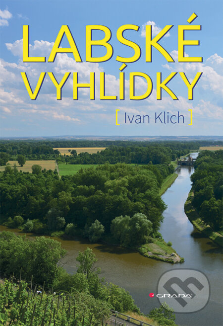 Labské vyhlídky - Ivan Klich - kniha z kategorie Architektura