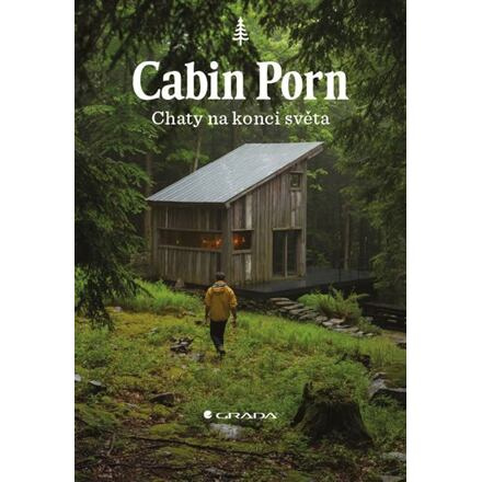 Cabin Porn - Chaty na konci světa - Klein Zach