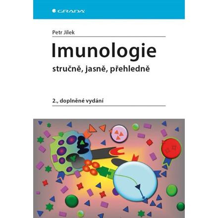Imunologie stručně, jasně, přehledně