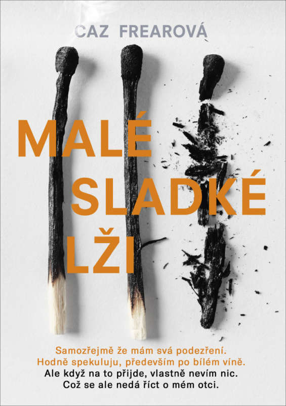 Malé sladké lži - Caz Frear - kniha z kategorie Detektivky, thrillery a horory