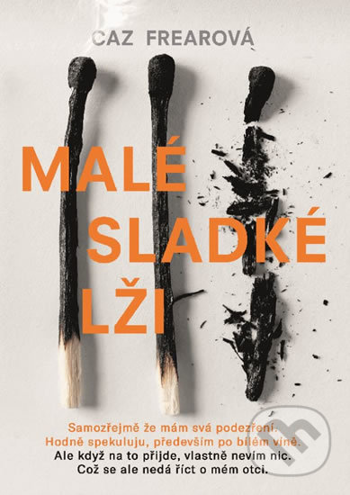 Malé sladké lži - Caz Frear - kniha z kategorie Detektivky, thrillery a horory