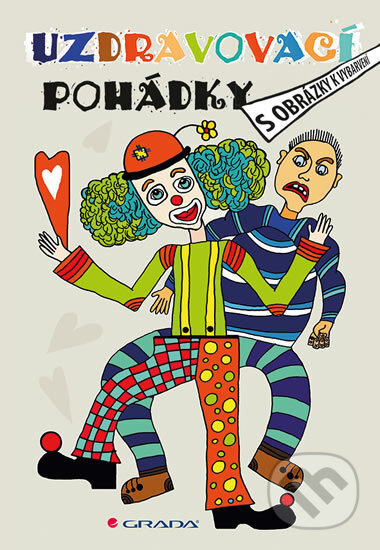 Uzdravovací pohádky s obrázky k vybarvení - Michaela Ludvíková - kniha z kategorie Pohádky
