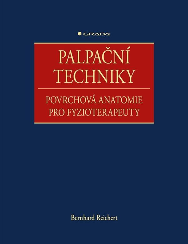 Palpační techniky - Bernhard Reichert