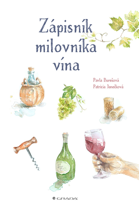 Zápisník milovníka vína - Pavla Burešová, Patricia Janečková