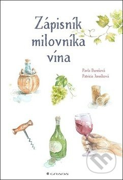 Zápisník milovníka vína - Pavla Burešová, Patricia Janečková