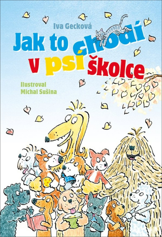 Jak to chodí v psí školce - Iva Gecková
