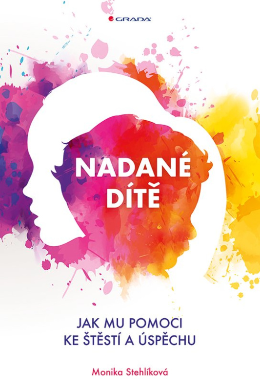 Nadané dítě -  Monika Stehlíková