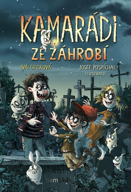 Kamarádi ze záhrobí - Iva Gecková