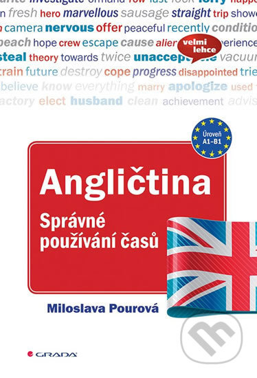 Angličtina - Správné používání časů - Miloslava Pourová