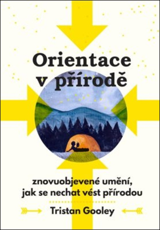 Orientace v přírodě - Tristan Gooley