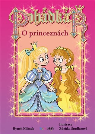 Pohádkář - O princeznách - Hynek Klimek, Zdeňka Študlarová (ilustrátor) - kniha z kategorie Pro děti