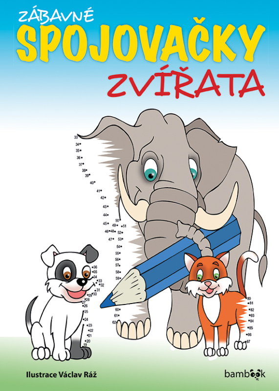 Zábavné spojovačky - zvířata - Václav Ráž