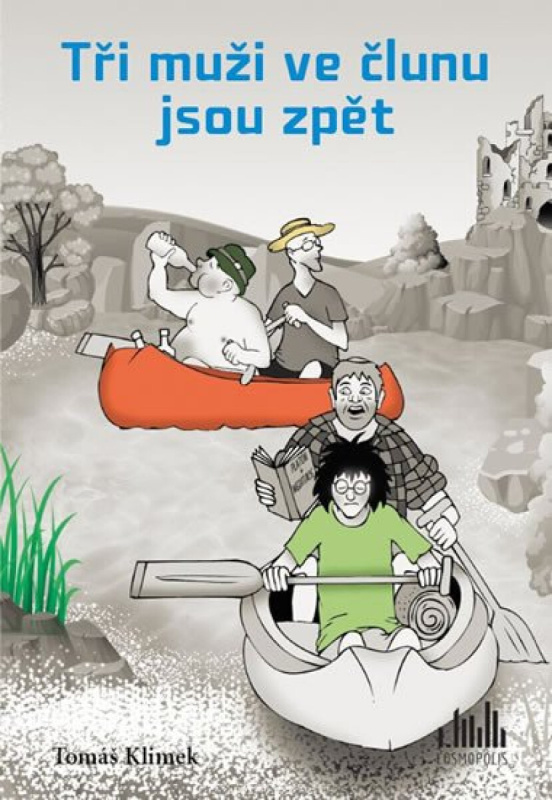 Tři muži ve člunu jsou zpět - Tomáš Klimek - kniha z kategorie Beletrie