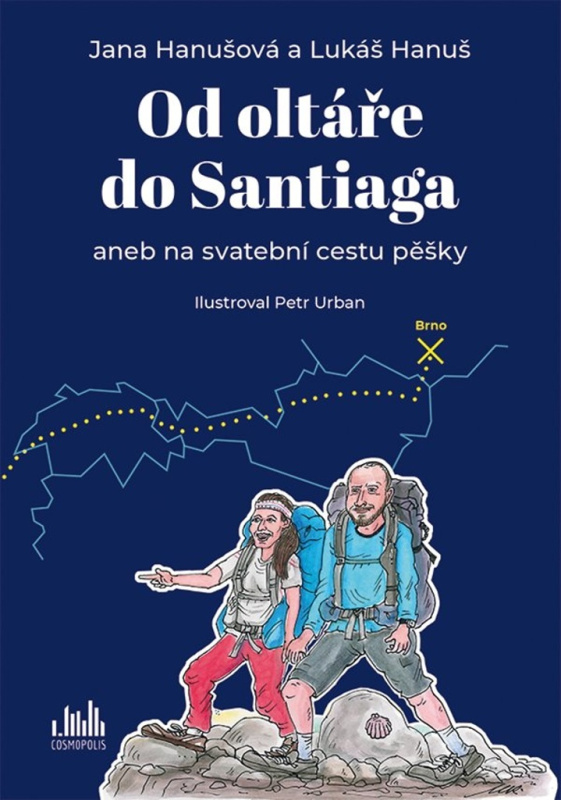 Od oltáře do Santiaga - Jana Hanušová, Lukáš Hanuš