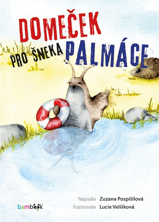 Domeček pro šneka Palmáce -  Zuzana Pospíšilová