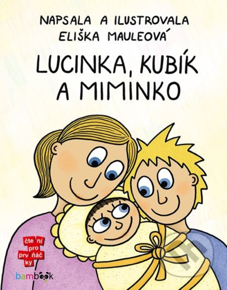 Lucinka, Kubík a miminko - Eliška Mauleová - kniha z kategorie Pro děti