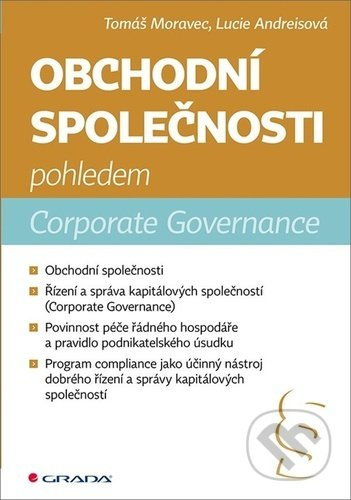 Obchodní společnosti pohledem Corporate Governance - Tomáš Moravec, Lucie Andreisová
