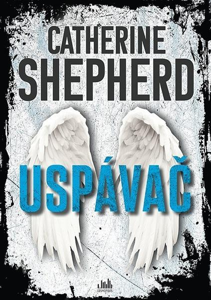 Uspávač - Catherine Shepherdová