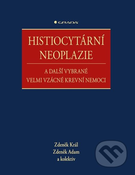 Histiocytární neoplazie a další vybrané vzácné krevní nemoci