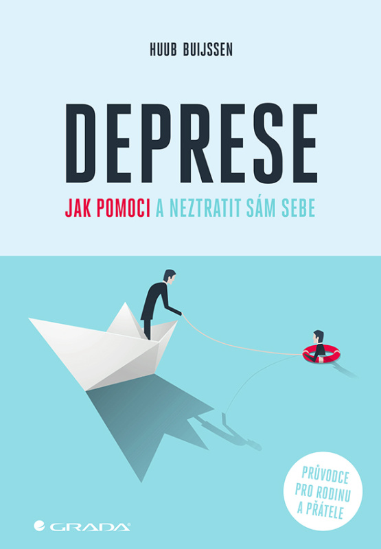 Deprese - Jak pomoci a neztratit sám sebe