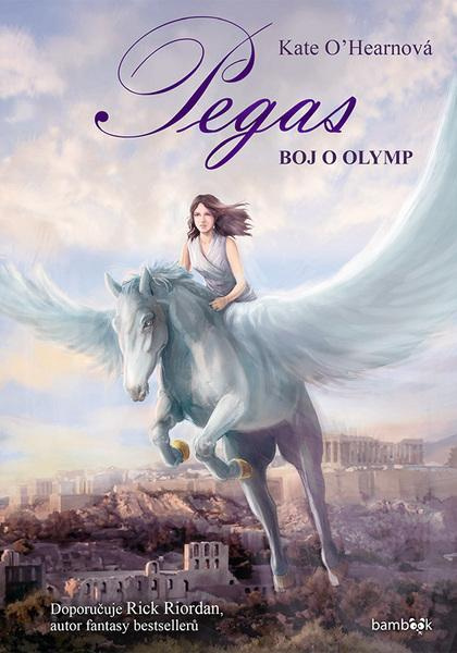 Pegas - Boj o Olymp - Kate O'Hearnová