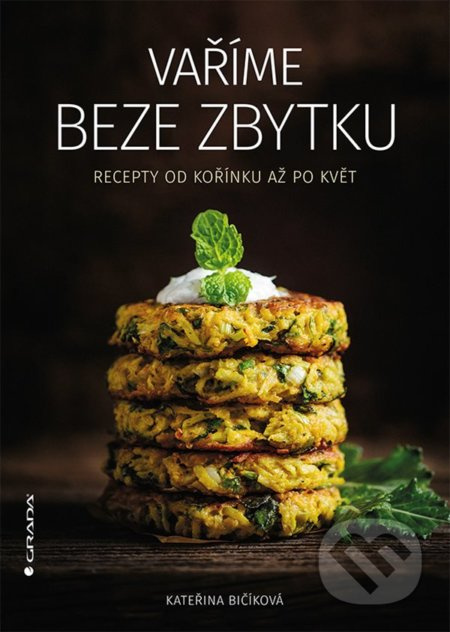 Vaříme beze zbytku - Kateřina Bičíková