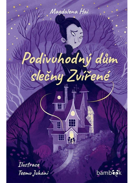 Podivuhodný dům slečny Zvířené - Magdalena Hai